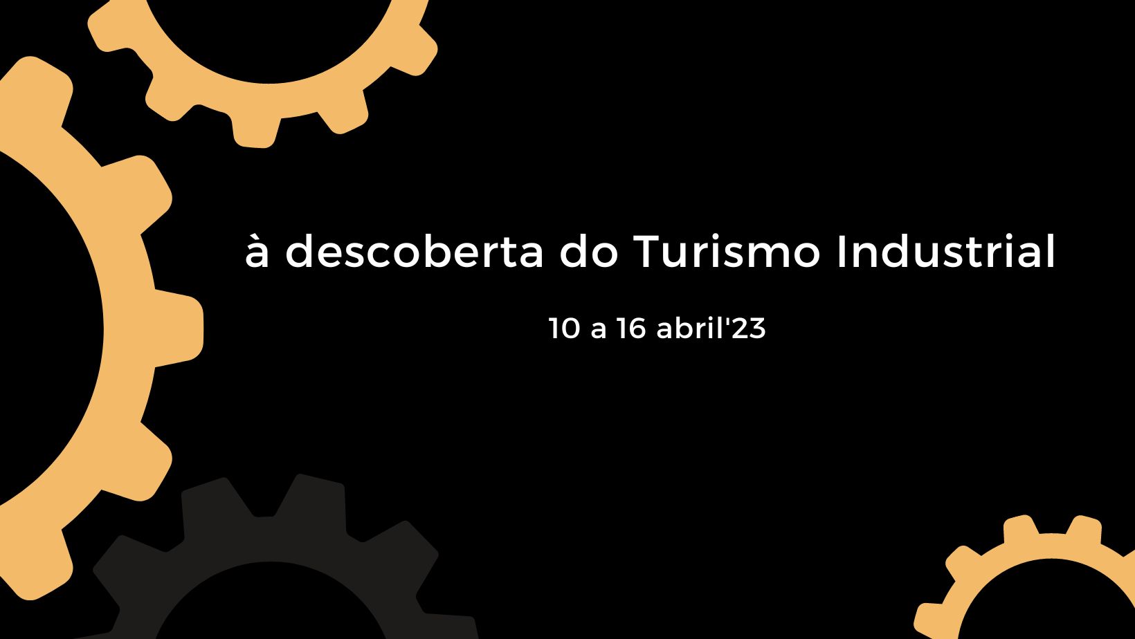 À Descoberta do Turismo Industrial