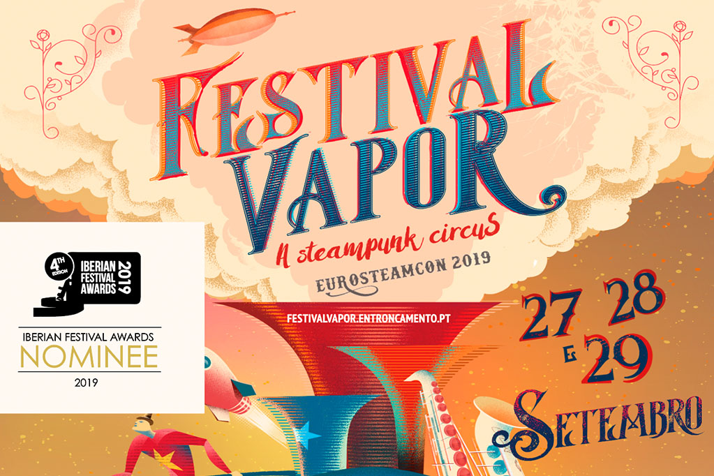 O Festival Vapor, a Steampunk Circus está na Shortlist dos Iberian Festival Awards 2020