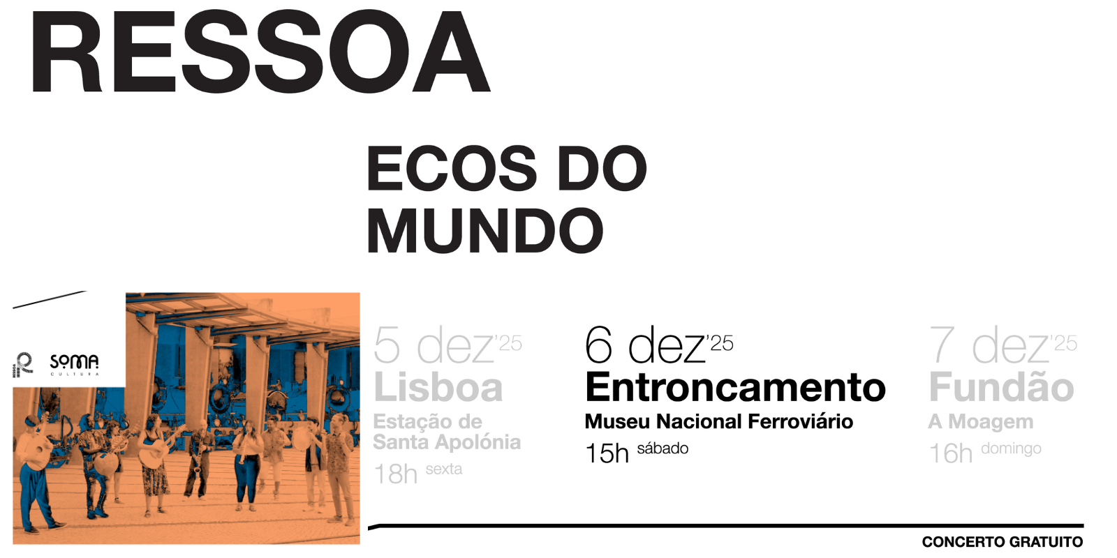 MUSEU NACIONAL FERROVIÁRIO acolhe concerto RESSOA - Ecos do Mundo